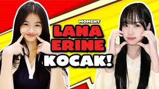 Moment Kocak Lana Erine