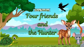 Four friends and the Hunter- a crow, a rat, a turtle, and a deer. #bedtimestories  #moralstories
