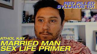 The Extended Red Pill Syllabus. 101: Married Man S/x life Primer