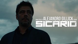 ALEJANDRO GILLICK  Character ANALYSIS from Sicario