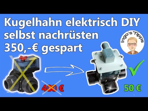 Kugelhahn Poolventil Heizungsventil auf elektrisch Umrüsten Nachrüsten selber Bauen DIY | IngosTipps