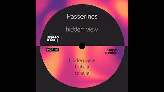 Passerines - Fratelli House