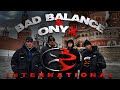 Capture de la vidéo Bad Balance Feat. Onyx - International (Official Video)