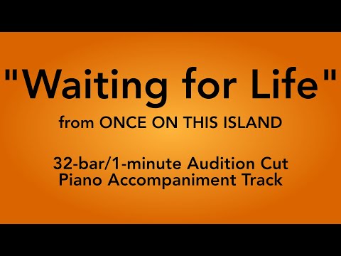"Waiting for Life" from Once on This Island - 32-bar/1-minute Audition Cut Piano Accompaniment