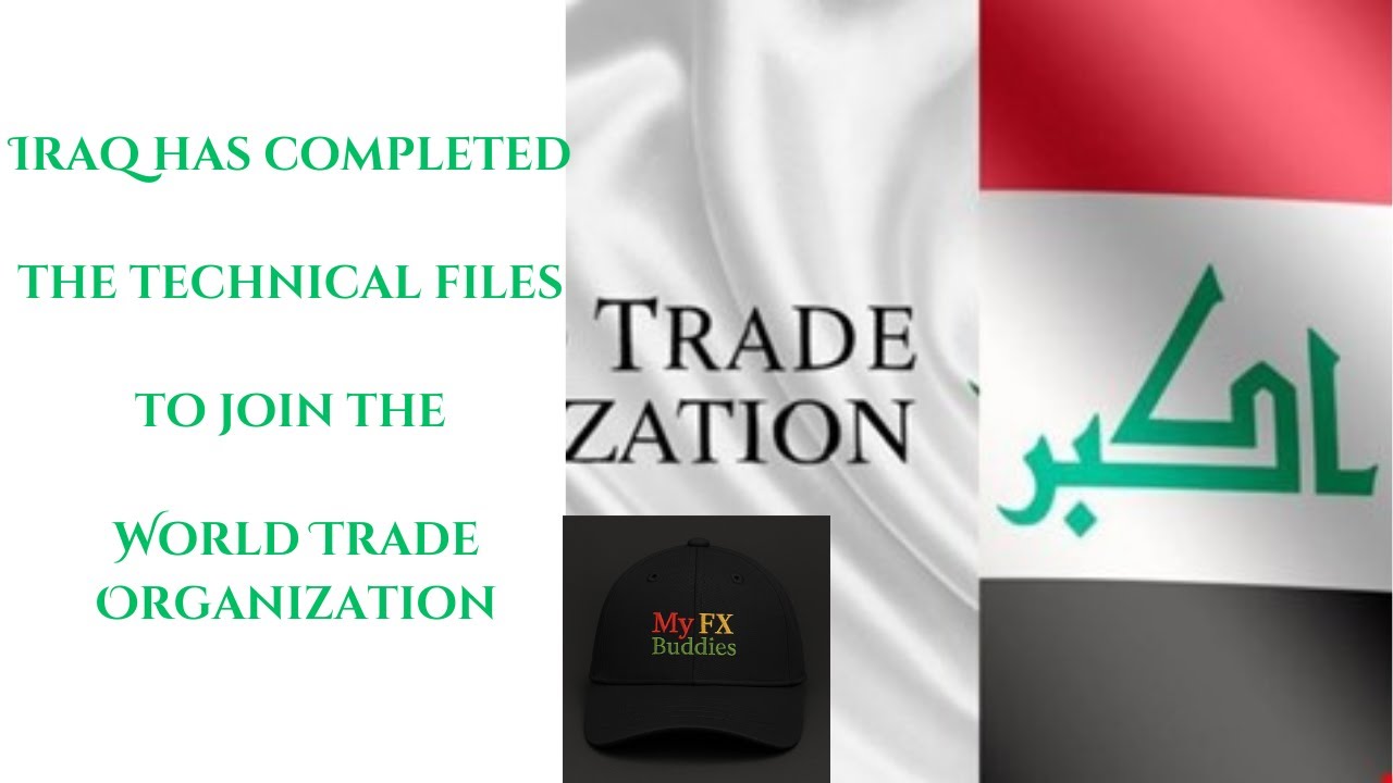 Iraq’s WTO Breakthrough: Global Trade Doors Opening