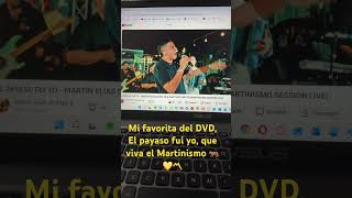 Mi favorita del DVD, El payaso fui yo, que viva el Martinismo 🐅💛〽️