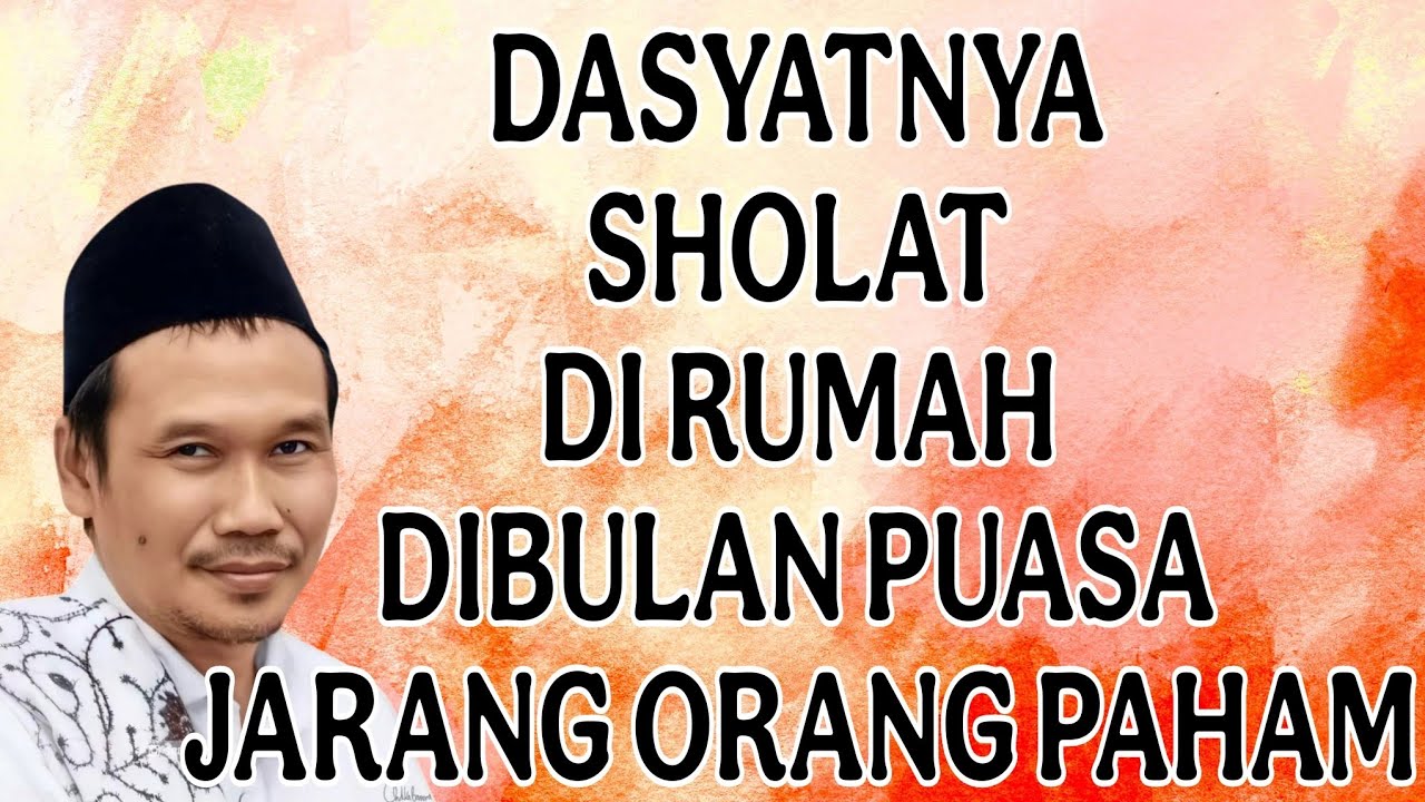 penjelasan gus baha : dasyatnya sholat dirumah dibulan puasa jarang orang paham