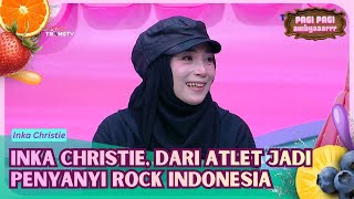 Dari Atlet Jadi Rocker, Inka Ceritakan Transisinya - PAGI PAGI AMBYAR (13/5/26) P3