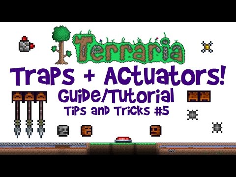 Terraria Traps Tutorial & Actuator Guide! (Tips & Tricks For Events, 1.3 + console/mobile)