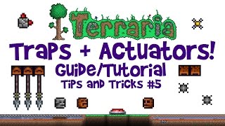 Terraria Traps Tutorial & Actuator Guide! (Tips & Tricks For Events, 1.3 + console/mobile)