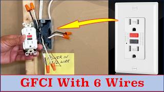 How to Install a GFCI Outlet With 6 Wires in the Box