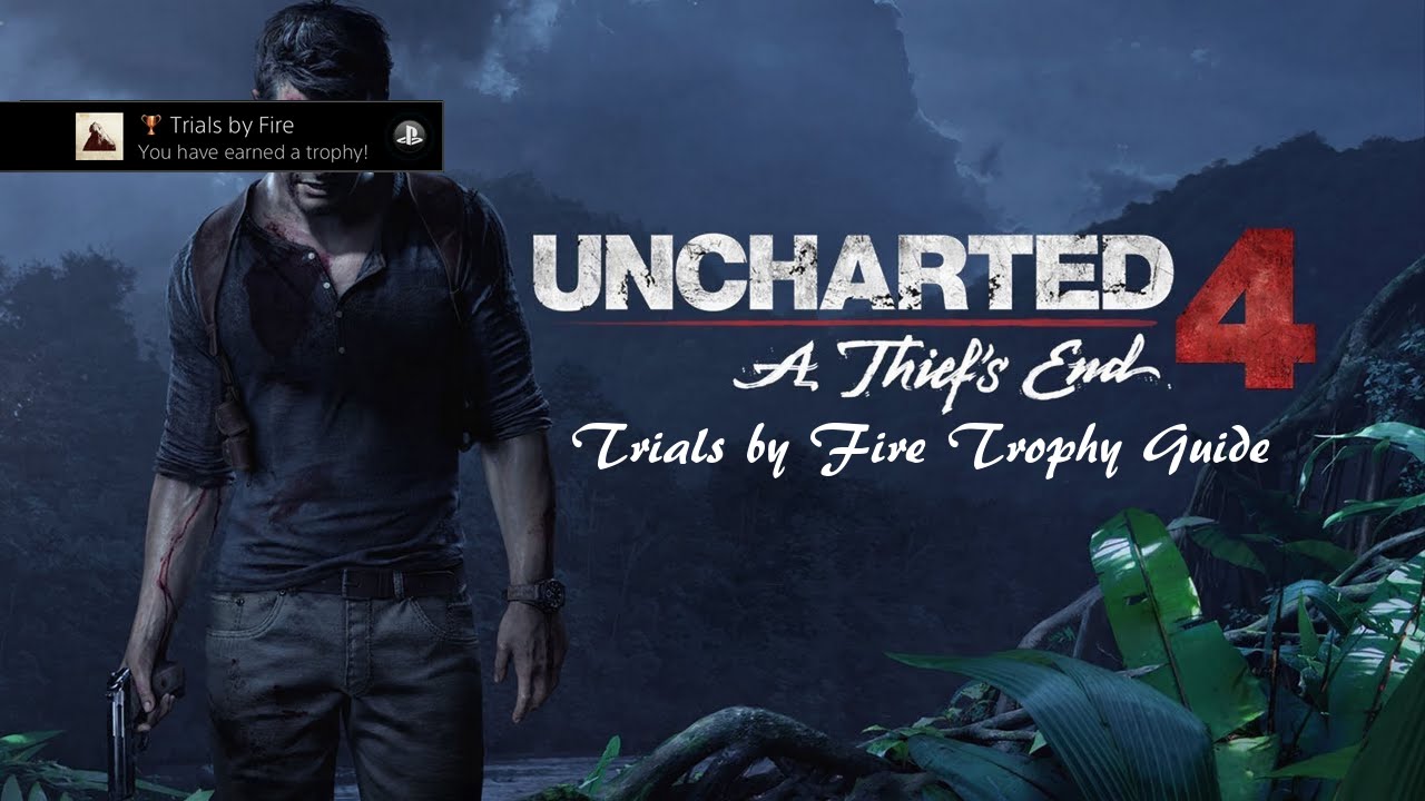 Uncharted 4: A Thief's End (PS4) - Trials by Fire Trophy YouTube
