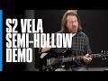 The S2 Vela Semi-Hollow | Demo | PRS Guitars