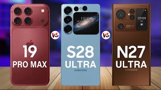 iPhone 19 Pro Max vs Samsung S28 Ultra vs Note 27 Ultra Full Comparison
