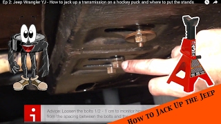 How to jack up a transmission on a hockey puck and where to put the stands - Jeep Wrangler YJ : Ep 2