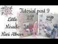 Tutorial #9  Little Miracle Baby Mini Album
