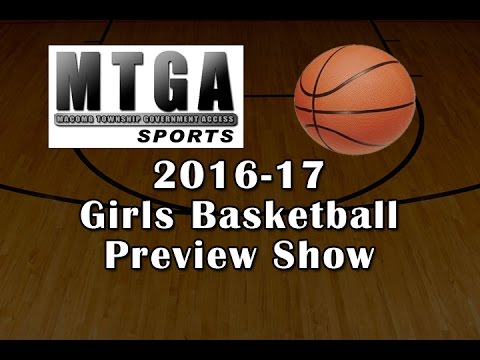 MTGA 2016-17 Girls Varsity Basketball Preview Show - YouTube