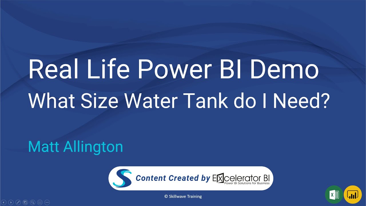 Real Life Power BI Demo What Size Water Tank Do I Need? YouTube