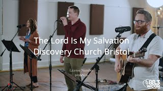 The Lord Is My Salvation (cover): Discovery Church