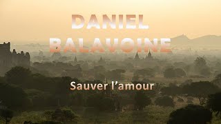 Daniel Balavoine "Sauver l'amour"