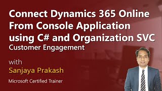Connect Dynamics 365 from Console Application using C# and Organization Service screenshot 2