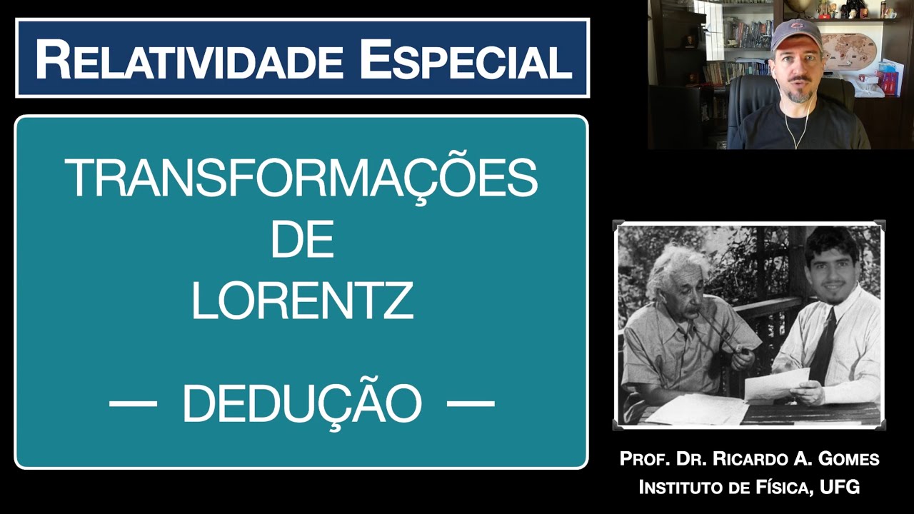Transformações de Lorentz -- DEDUÇÃO