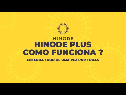 Hinode Plus - Como Funciona ?