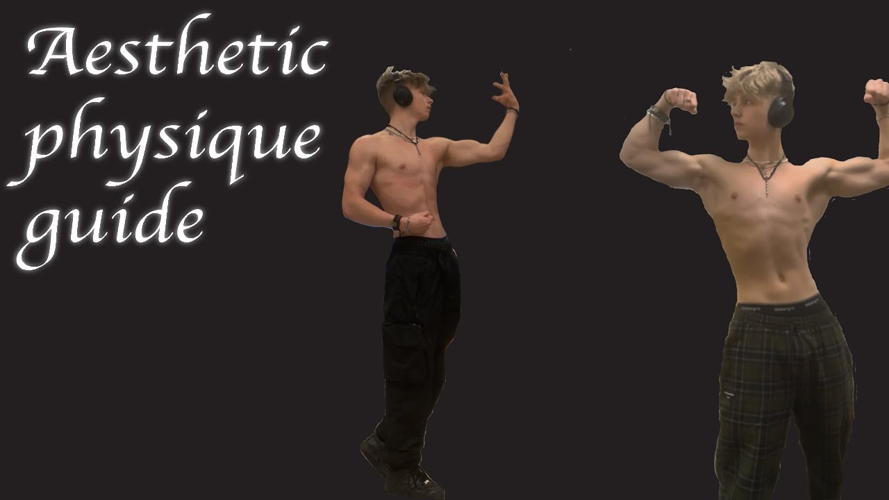 How to get a aesthetic physique - YouTube