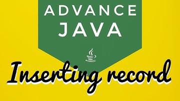 Advance Java Tutorial 4 (JDBC) -- Inserting a record into a table using PreparedStatement Object