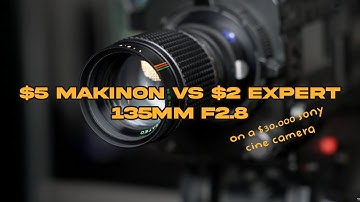 $5 Makinon vs. $2 Expert 135mm F2.8 on a $30.000 Sony CineAlta sensor
