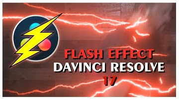 Davinci Resolve 17: Flash Effect Tutorial