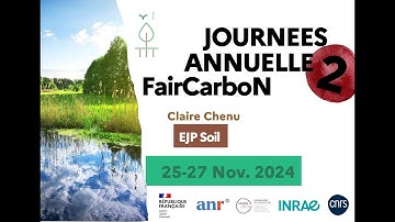 EJP Soil Claire Chenu 26/11 - Journées annuelles 2024 FairCarboN