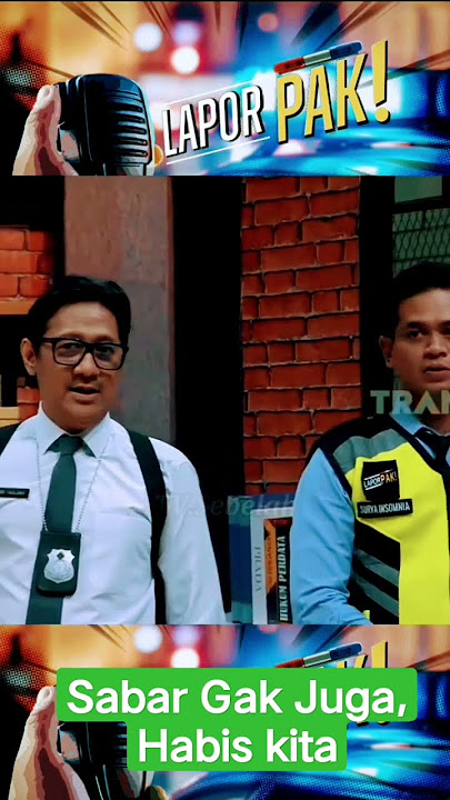Lapor Pak, Sabar Gak Juga