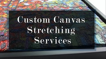 Custom Canvas Stretching Services: How it Works?  #ProfessionalCanvasStretchingServices