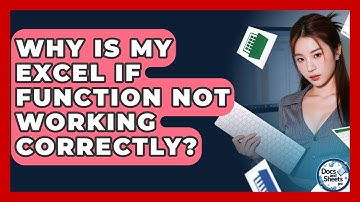 Why Is My Excel IF Function Not Working Correctly? - Docs and Sheets Pro