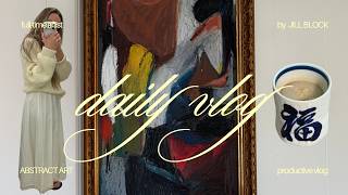 DAYS IN MY LIFE as a full-time abstract ARTIST
