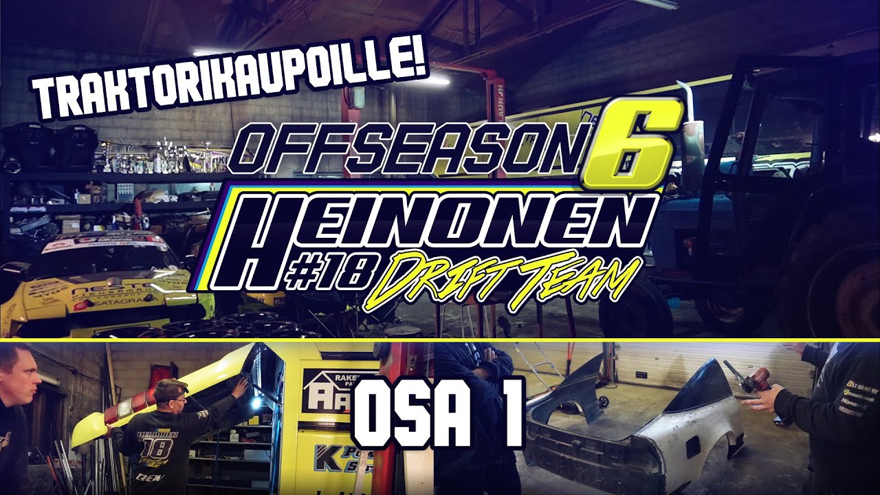 Heinonen Drift Team OFFSEASON 6: 1 