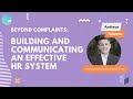 Webinar | Beyond Complaints: Building and Communicating an Effective HR System | Lanteria HR