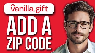 How To Add Zip Code To Vanilla Gift Card (2025 UPDATE!)