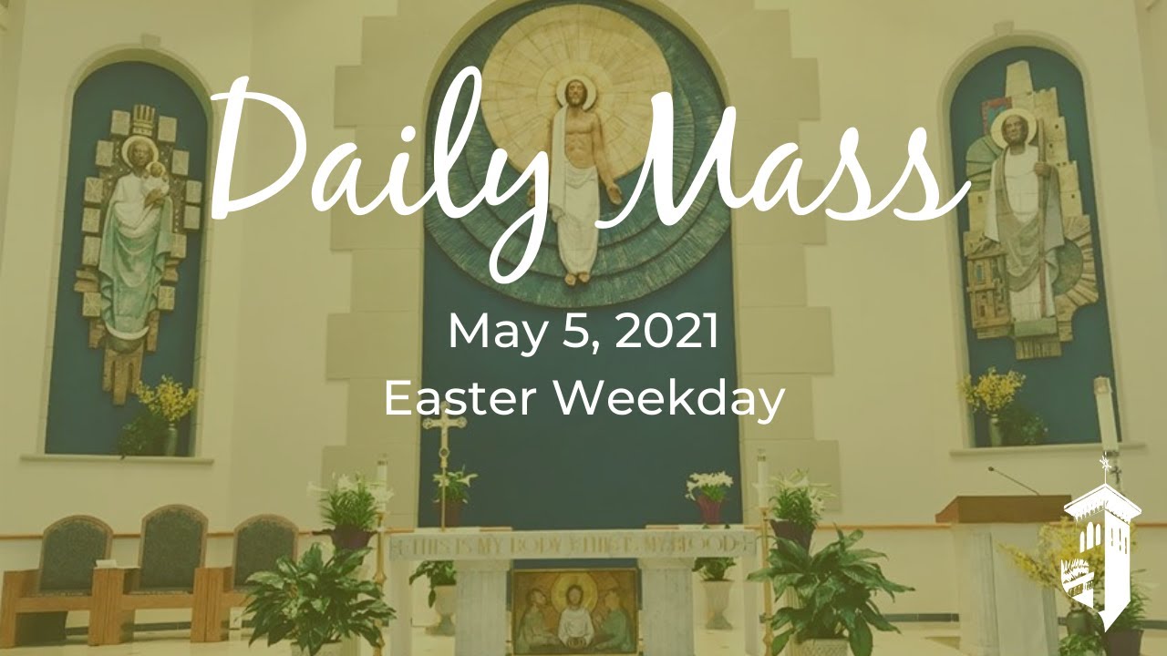 800 a.m. Daily Mass (May 5, 2021) YouTube
