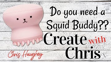 Create with Chris - Squid Buddy Demo