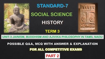 HISTORY | STANDARD-7 | TERM-3| UNIT-3 | JAINISM, BUDDHISM, AJIVIKA PHILOSOPHY IN TN | Q&A | PART-2