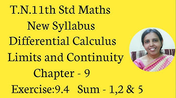 T.N. 11th  maths  Exercise 9.4  Sum-1,2& 5  |  lIMITS & CONTINUITY  |..