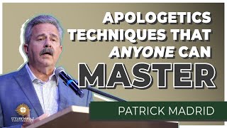 Patrick Madrid | Apologetics Techniques That Anyone Can Master