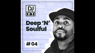 Deep 'n' Soulful House Mix #04