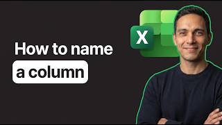 How to Name a Column in Excel (Step by Step)