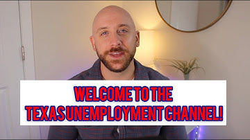 TWC Texas Unemployment - Welcome to the Texas Unemployment Channel!