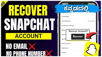 How to Recover SnapChat Account without Email and Phone Number || In Kannada || ಕನ್ನಡದಲ್ಲಿ