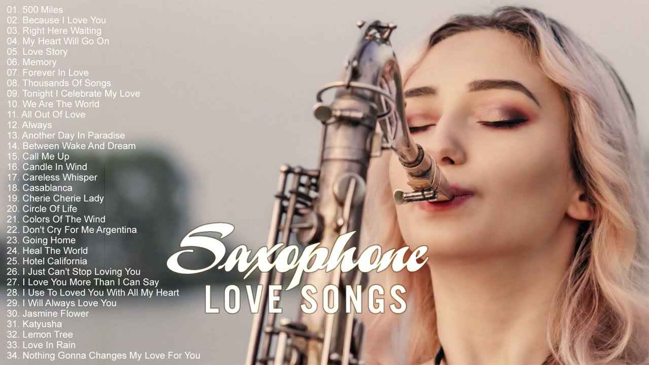 200 plus grandes chansons damour romantiques pour saxophone   chansons de saxophone jamais