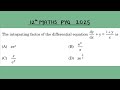 XII Maths 2025 The integrating factor of the differential equation dy/dx + y = 1+y/x is (A) xex
